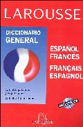 LIBROS - LAROUSSE DICCIONARIO GENERAL (ESPAÑOL-FRANCES, FRANÇAIS-ESPAGNOL) (INCLUYE CD-ROM)