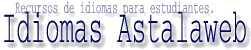 Idiomas Astalaweb. Tu portal para aprender idiomas en Internet